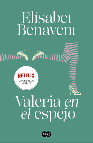 VALERIA EN EL ESPEJO.. | Elisabet Benabent