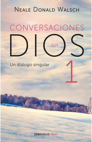 CONVERSACIONES CON DIOS 1.. | Neale Donald Walsch