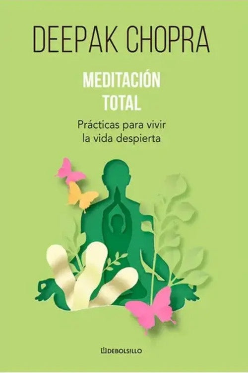 MEDITACIÓN TOTAL.. | Deepak Chopra