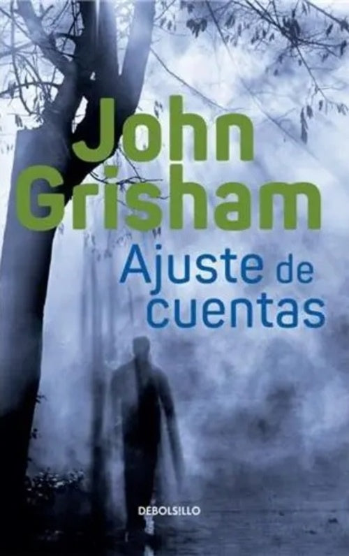 AJUSTE DE CUENTAS.. | John Grisham