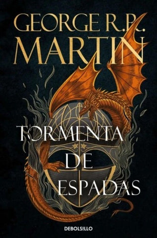 TORMENTA DE ESPADAS. CANCION DE HIELO Y FUEGO III.. | GEORGE R.R MARTIN