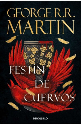 FESTÍN DE CUERVOS IV. CANCION DE HIELO Y FUEGO  | GEORGE R.R MARTIN