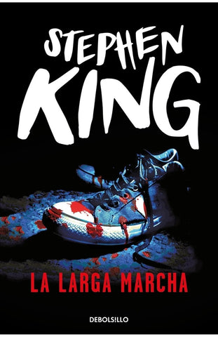 LA LARGA MARCHA.. | Stephen King