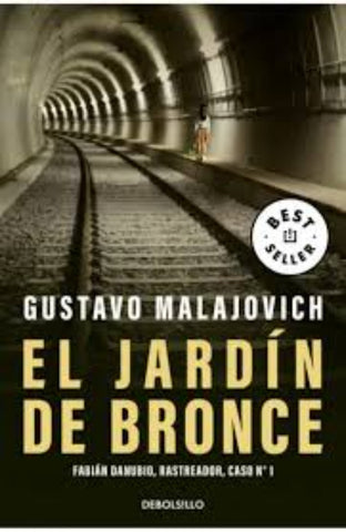 EL JARDIN DE BRONCE.. | Gustavo Malajovich