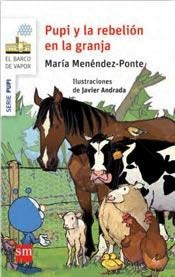 PUPI Y LA REBELION EN LA GRANJA.. | Maria Menéndez-Ponte