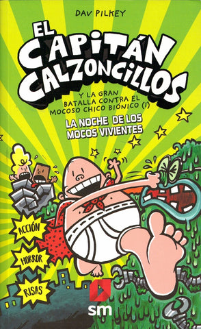 EL CAPITAN CALZONCILLOS Y LA NOCHE DE LOS MOCOS | Dav Pilkey