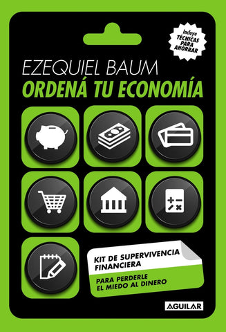 Ordená tu economía | Ezequiel Baum Baum