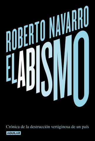 El abismo | Roberto  Navarro