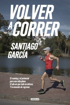 VOLVER A CORRER*.. | Santiago García