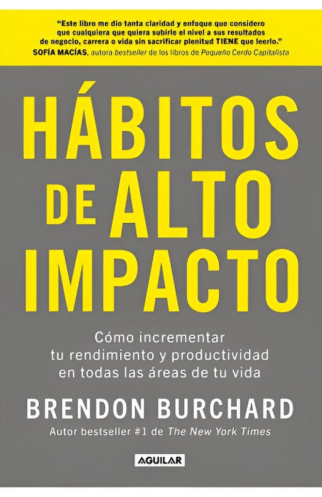 HABITOS DE ALTO IMPACTO.. | Brendon Burchard