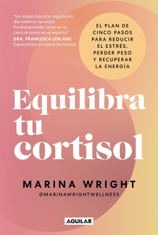 EQUILIBRA TU CORTISOL.. | Marina  Wright