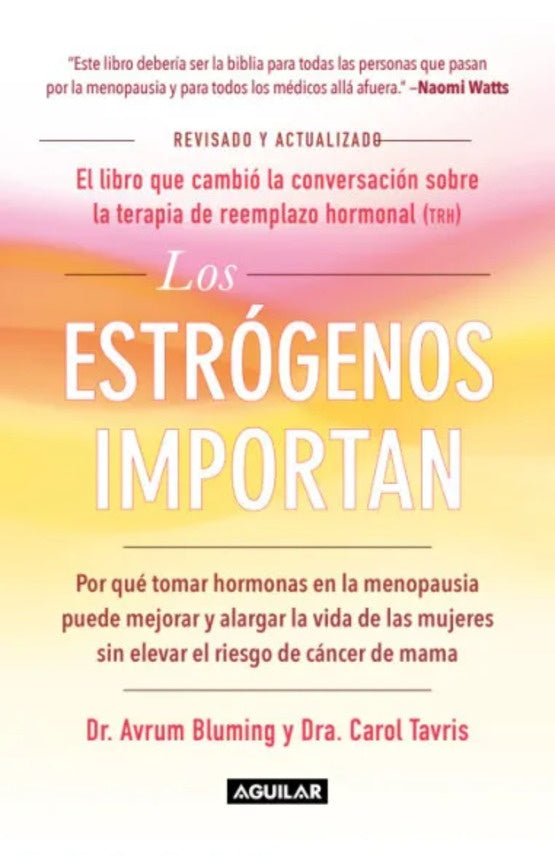 Los estrógenos importan | Carol  Tavris