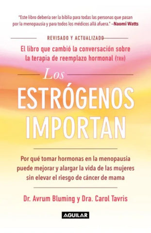 Los estrógenos importan | Carol  Tavris