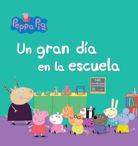 PEPPA PIG, UN GRAN DIA EN LA ESCUELA