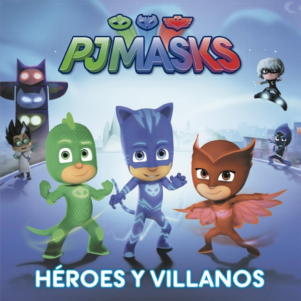 PJ MASKS HEROES Y VILLANOS | VACIO