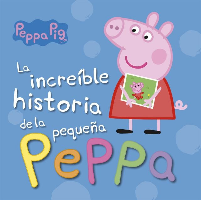 La increíble historia de la pequeña Peppa