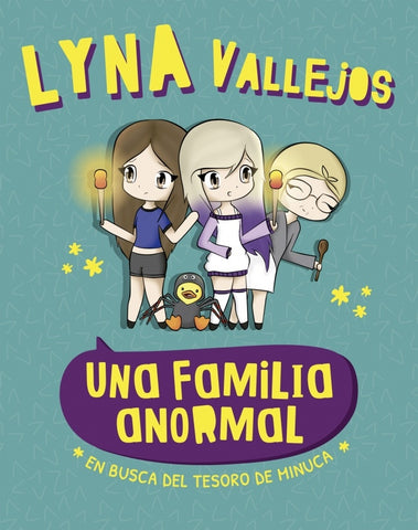 Una familia anormal en busca del tesoro de Minuca | LYNA VALLEJOS