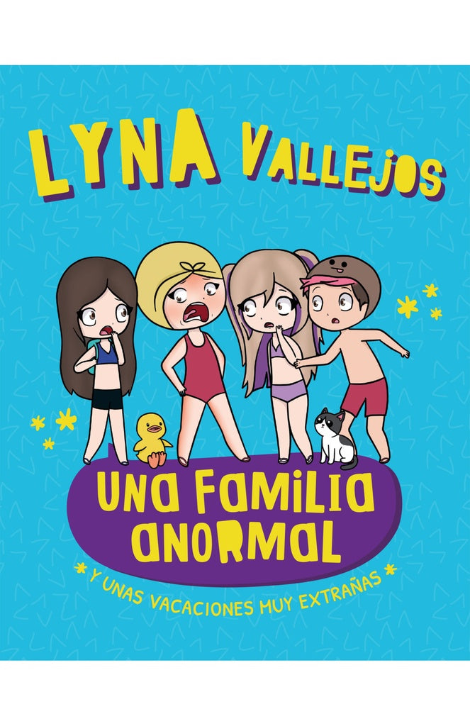 UNA FAMILIA ANORMAL Y UNAS VACACIONES MUY EXTRAÑAS | LYNA VALLEJOS