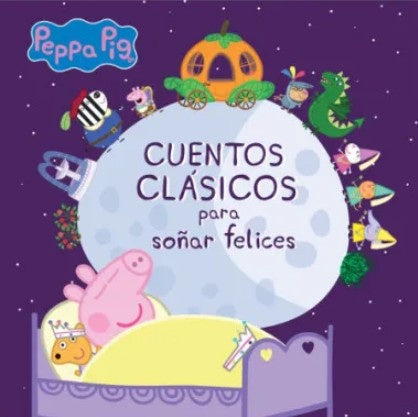 CUENTOS CLASICOS PARA SOÑAR FELICES..* | Peppa Pig