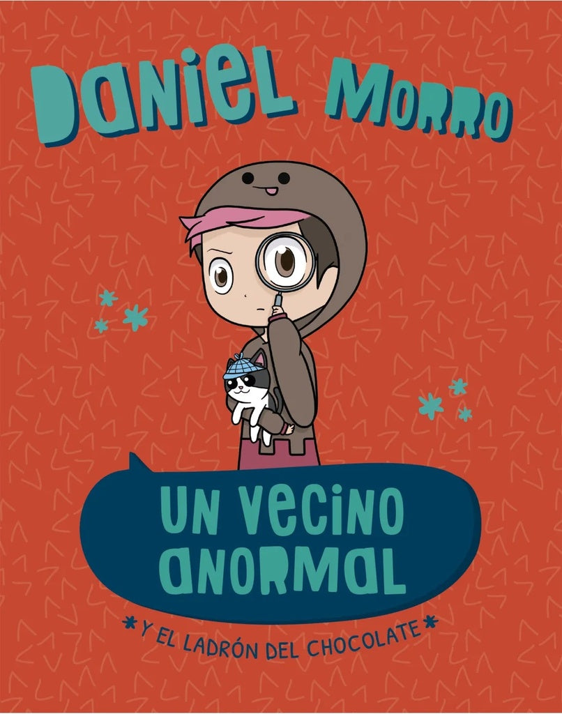 Un vecino anormal y el ladron del chocolate | DANIEL MORRO
