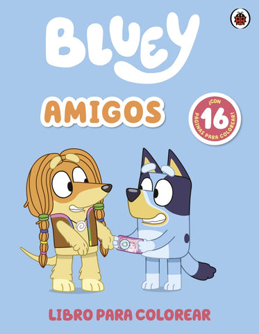 BLUEY. AMIGOS..