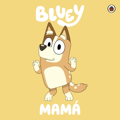 BLUEY: MAMÁ.. | BLUEY
