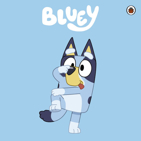 BLUEY: BLUEY.. | BLUEY