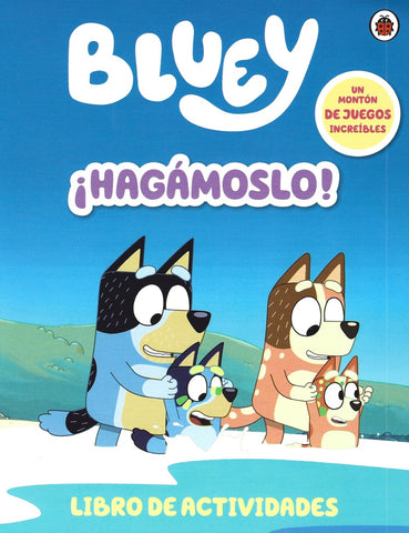 BLUEY ¡HAGÁMOSLO!..