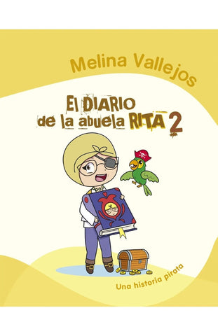 EL DIARIO DE LA ABUELA RITA 2 - UNA HISTORIA PIRATA.. | Melina  Vallejos