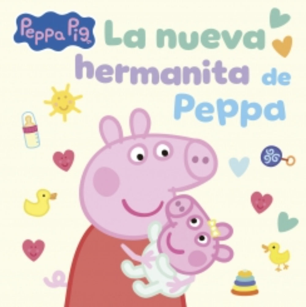 PEPPA PIG. UN CUENTO - LA NUEVA HERMANITA DE PEPPA.. | HASBRO