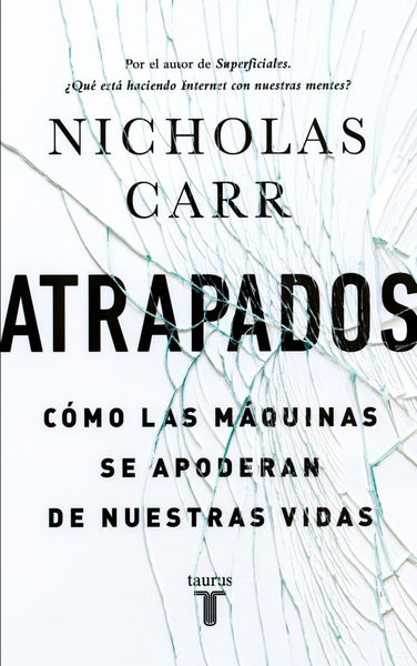 Atrapados | Nicholas G. Carr