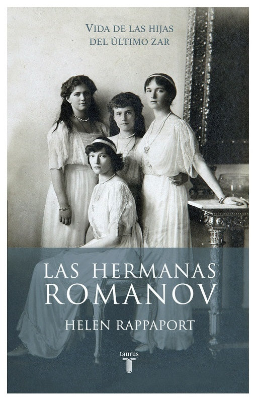 LAS HERMANAS ROMANOV.. | HELEN RAPPAPORT