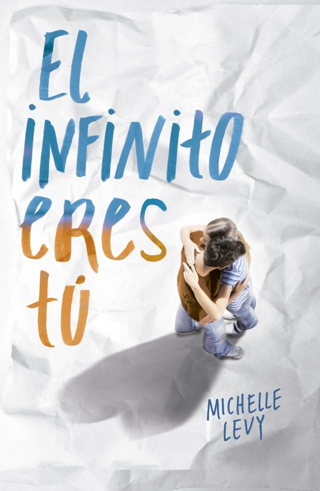EL INFINITO ERES TÚ. | MICHELLE LEVY