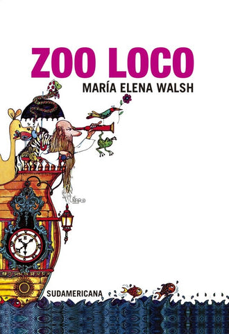 Zoo Loco | María Elena Walsh