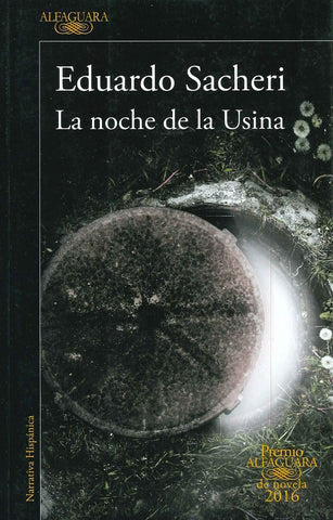 LA NOCHE DE LA USINA* | Eduardo Sacheri
