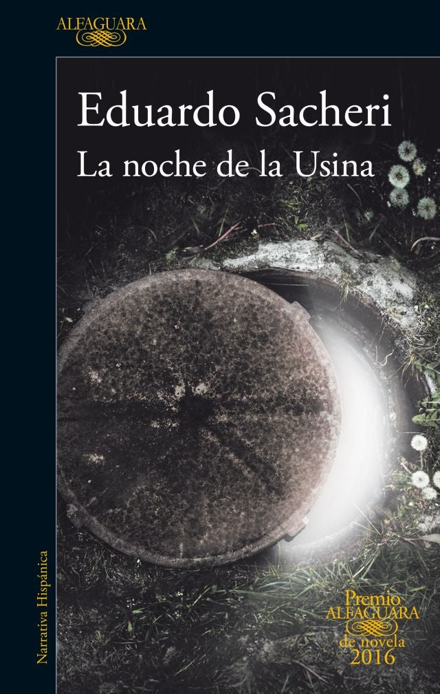 LA NOCHE DE LA USINA.. | Eduardo Sacheri