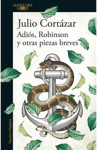 ADIÓS, ROBINSON Y OTRAS PIEZAS BREVES.. | JULIO CORTÁZAR