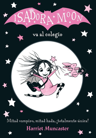 ISADORA MOON VA AL COLEGIO.. | HARRIET MUNCASTER