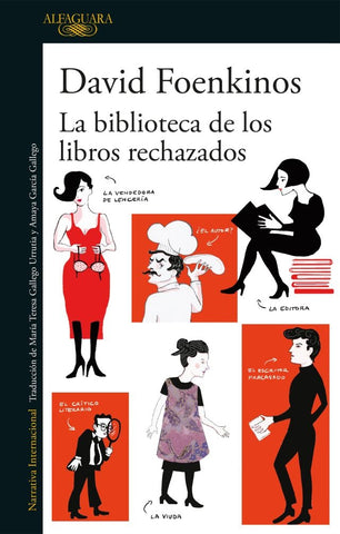 LA BIBLIOTECA DE LOS LIBROS RECHAZADOS..* | David Foenkinos