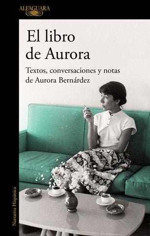 El libro de Aurora | Aurora Bernárdez