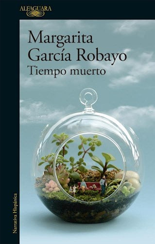 Tiempo muerto  | MARGARITA GARCIA ROBAYO