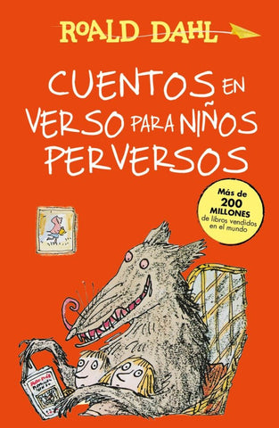 CUENTOS EN VERSO PARA NIÑOS PERVERSOS*.. | Roald Dahl