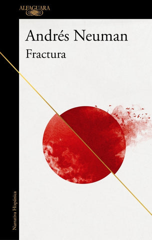 Fractura | Andrés Neuman