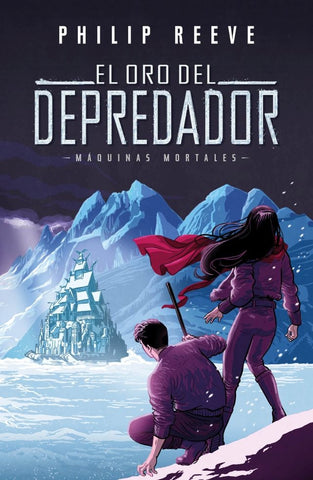 El oro del Depredador * | PHILIP REEVE