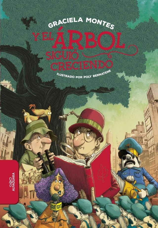 Y el arbol siguio creciendo* | Graciela Silvia Montes