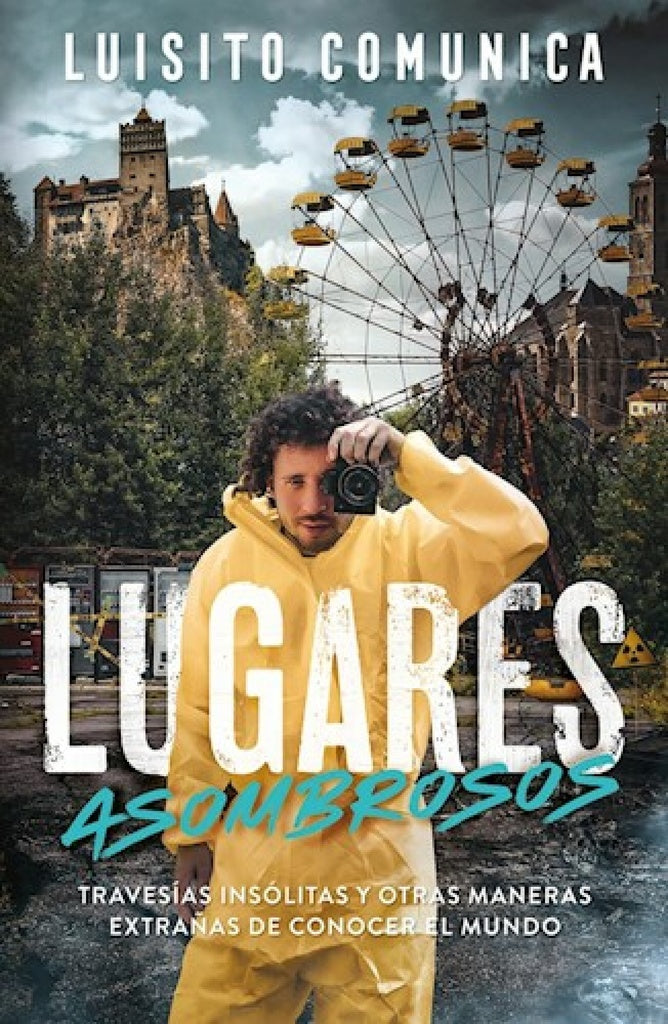 LUGARES ASOMBROSOS  TRAVESIAS INSOLITAS... | LUISITO COMUNICA