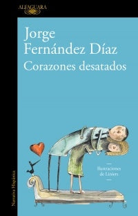 Corazones desatados | Jorge Fernández Díaz