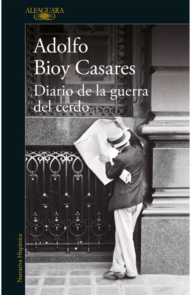 DIARIO DE LA GUERRA DEL CERDO..* | ADOLFO BIOY CASARES
