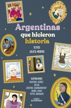 Argentinas que hicieron historia.F | Julieta Mortati