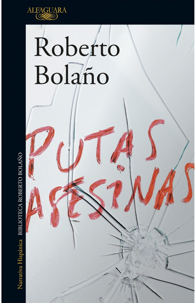 PUTAS ASESINAS* | Roberto Bolaño